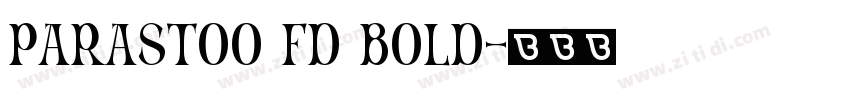 Parastoo FD Bold字体转换